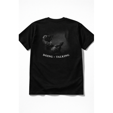 Doing vs talking Shirt